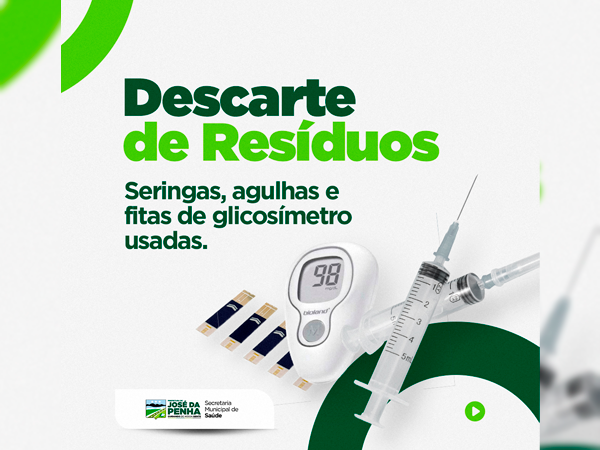 CAMPANHA DA SAÚDE PARA O DESCARTE CORRETO DE RESÍDUOS